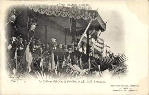 Ak Fètes Franco Russe, Revue de Bétheny, Président et LL. MM. Impériales, Zar Nikolaus II