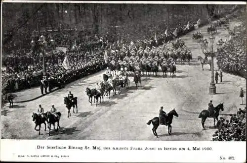 Ak Der feierliche Einzug des Kaisers Franz Josef in Berlin 1900