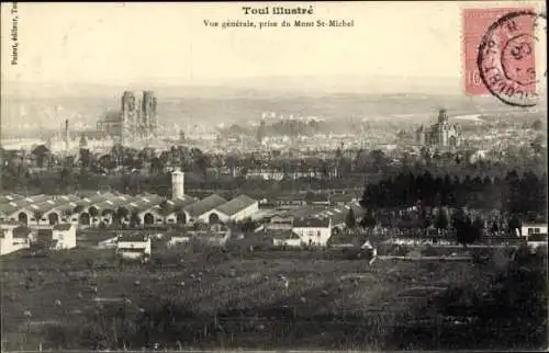 Ak Toul Meurthe et Moselle, vue generale, prise du Mont St-Michel