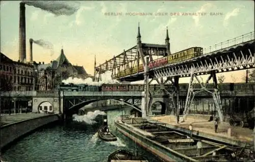 Ak Berlin Kreuzberg, Hochbahn über der Anhalter Bahn, Spree
