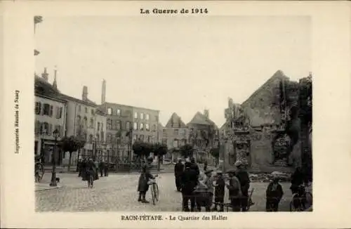 Ak Raon l'Etape Lothringen Vosges, Le Quartier des Halles, Zerstörungen