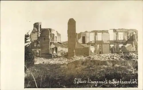 Ak Langemarck Langemark Poelkapelle Westflandern, Schloss von Feinden zerstört, I. WK