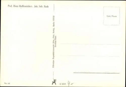 Künstler Ak Prof. Haffenrichter H., Johann S. Bach