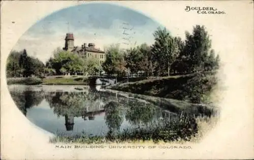 Ak Boulder Colorado USA, Universität, Hauptgebäude