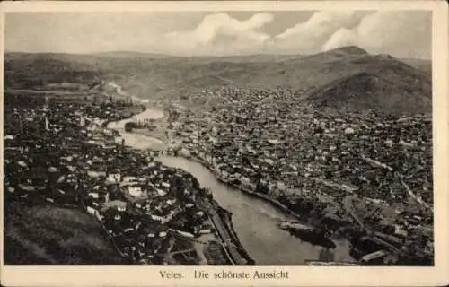 Ak Veles Mazedonien, Totalansicht, schöne Aussicht