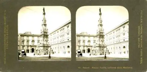 Stereo Foto Napoli Neapel Campania, Piazza Trinita, collonna della Madonna