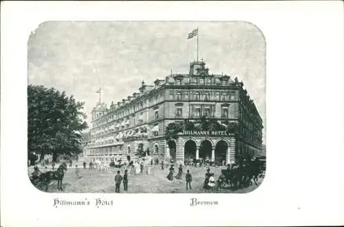 Ak Hansestadt Bremen, Hillmanns Hotel