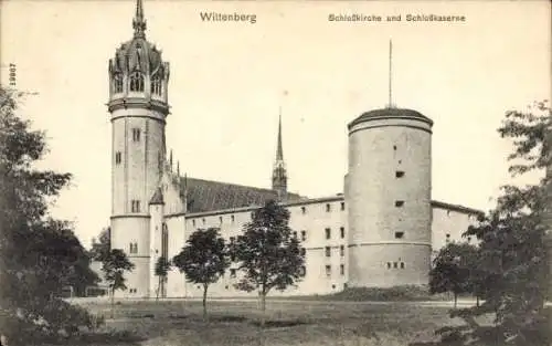 Ak Lutherstadt Wittenberg, Schlosskirche, Schlosskaserne
