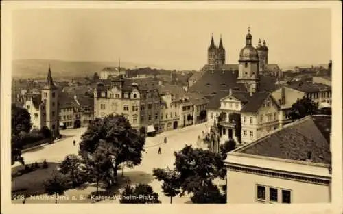 Ak Naumburg an der Saale Burgenlandkreis, Kaiser Wilhelm Platz, Dom