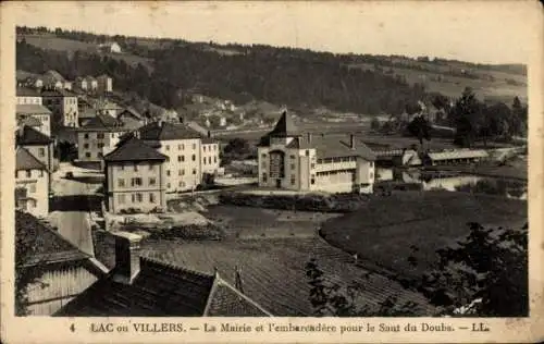 Ak Lac ou Villers Doubs, La Mairie et l'embarcadere pour le Saut du Doubs