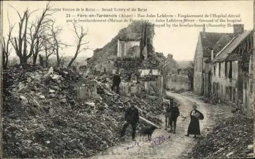 Ak Fère en Tardenois Aisne, Rue Jules Lefebvre, Kriegszerstörungen, I. WK