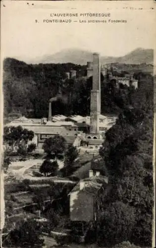 Ak Pontgibaud Puy de Dôme, Les anciennes Fonderies