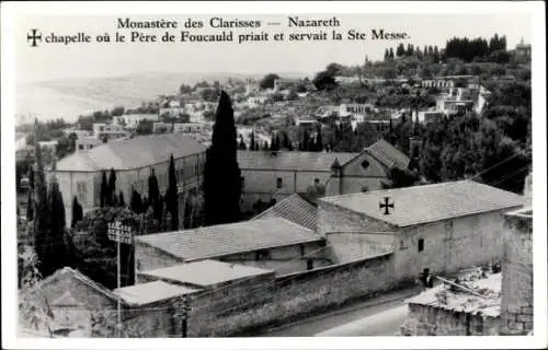 Ak Nazaret Nazareth Israel, Kloster der Klarissen, Kapelle oder Pater de Foucauld