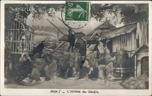 Ak Chantecler, Akt I, Hymne an die Sonne