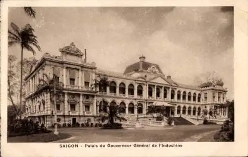 Ak Saigon Cochinchine Vietnam, Palais du Gouverneur General de l'Indochine