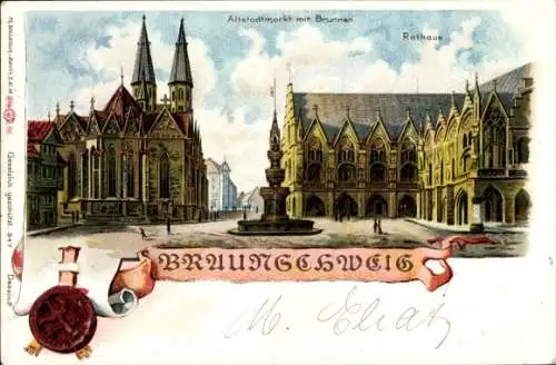 Litho Braunschweig in Niedersachsen, Altstadtmarkt mit Brunnen, Rathaus, Siegel