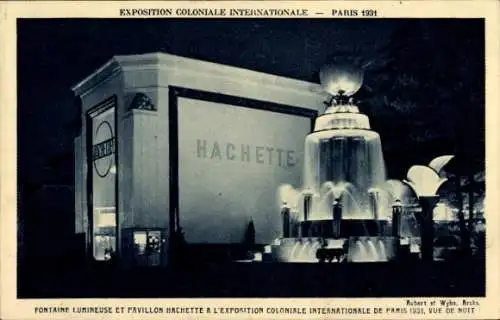 Ak Paris, Exposition Coloniale Internationale 1931, Fontaine Lumineuse, Pavillon Hachette