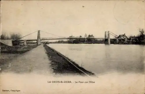 Ak La Croix Saint Ouen Oise, Brücke über die Oise