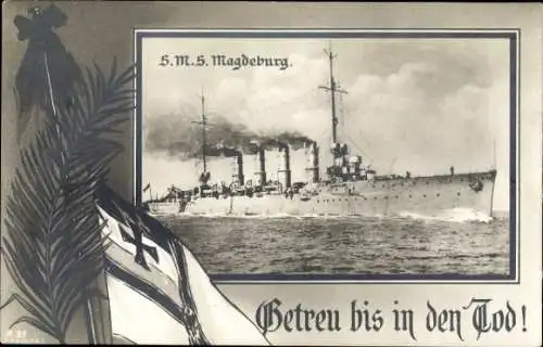Ak Deutsches Kriegsschiff, SMS Magdeburg, Kaiserliche Marine, Getreu bis in den Tod
