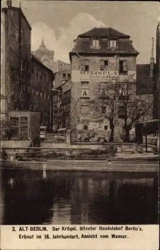 Ak Berlin Mitte, Krögel, Ansicht vom Wasser, erbaut im 16. Jahrhundert, Steinplatz Tietz & Hahn