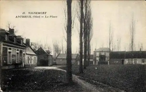 Ak Vignemont Antheuil Oise, La Place