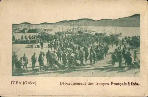 Ak Itea Griechenland, Ankunft der französischen Truppen