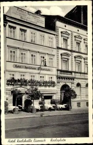 Ak Lutherstadt Eisenach in Thüringen, Hotel Karlshalle, Karlsplatz