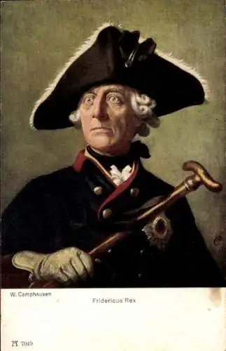 Künstler Ak Camphausen, W., Fridericus Rex, Friedrich der Große, Friedrich II, Ackermann 7049