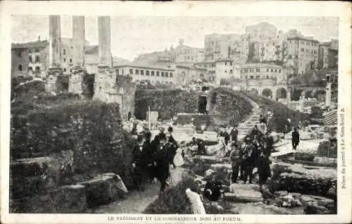 Ak Roma Rom Lazio, Präsident Émile Loubet, Kommandant Boni, Forum Romanum