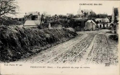 Ak Thiescourt Oise, vue generale du pays en ruines, Campagne 1914-1917