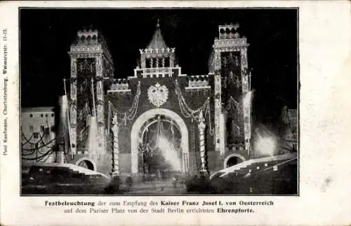 Ak Berlin Mitte, Pariser Platz, Ehrenpforte zum Empfang von Kaiser Franz Joseph, 1900