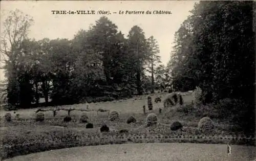 Ak Trie-la-Ville Oise, Le Parterre du Chateau