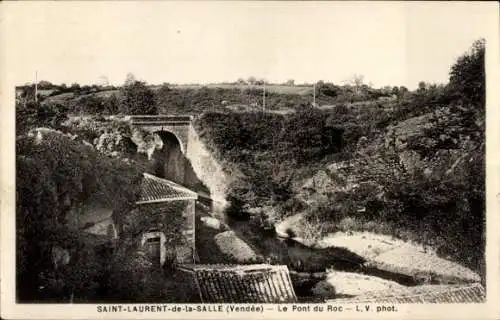 Ak Saint Laurent de la Salle Vendee, Le Pont du Roc