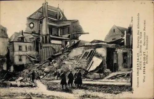 Ak Roye Somme, Hotel de Ville, Trümmer