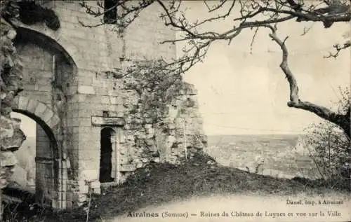 Ak Airaines Somme, Ruines du Chateau de Luynes, Vue sur la Ville