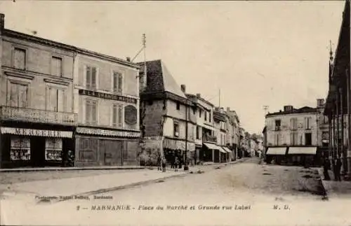 Ak Marmande Lot-et-Garonne, Place du Marche, Grand rue Labat