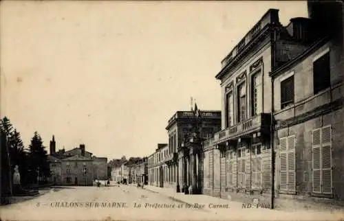 Ak Chalons sur Marne, Prefecture, Rue Carnot