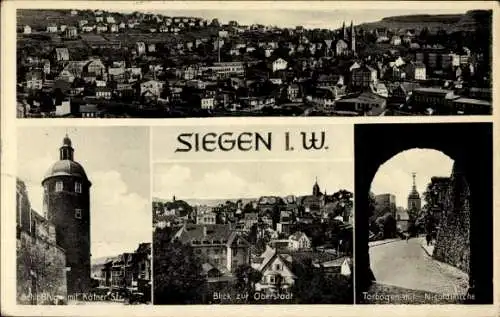 Ak Siegen in Westfalen, Panorama, Torbogen, Nikolaikirche, Oberstadt, Schlossturm, Kölner Straße