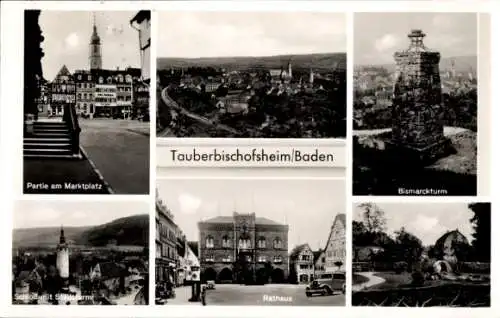Ak Tauberbischofsheim Baden, Bismarckturm, Schloss mit Stadtturm, Rathaus, Marktplatz