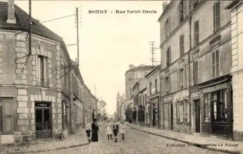 Ak Bondy Seine Saint Denis, Rue Saint Denis