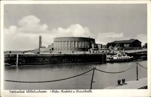 Ak Wilhelmshaven an der Nordsee, Hafeneinfahrt, Strandhalle