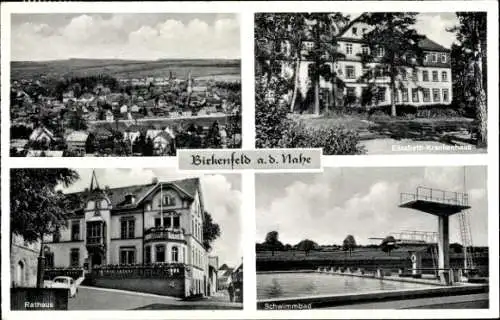 Ak Birkenfeld an der Nahe, Gesamtansicht, Elisabeth-Krankenhaus, Rathaus, Schwimmbad