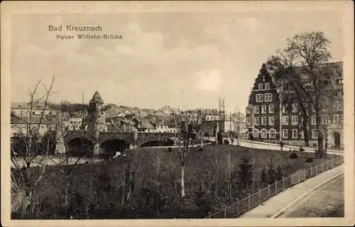 Ak Bad Kreuznach an der Nahe, Teilansicht, Kaiser Wilhelm-Brücke