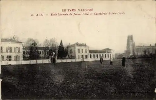 Ak Albi Tarn, Ecole Normale de Jeunes Filles et Cathedrale Sainte-Cecile