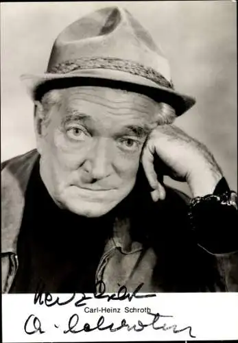 Ak Schauspieler Carl Heinz Schroth, Portrait, Autogramm, Hut