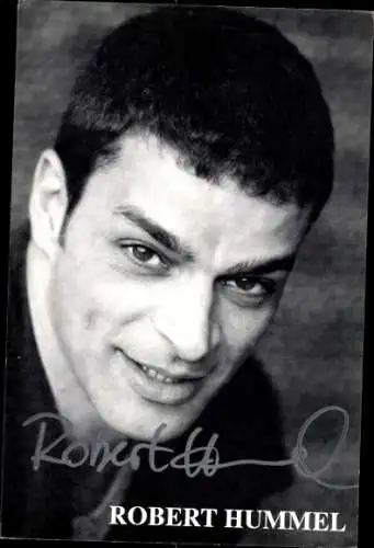 Ak Schauspieler Robert  Hummel, Portrait, Autogramm