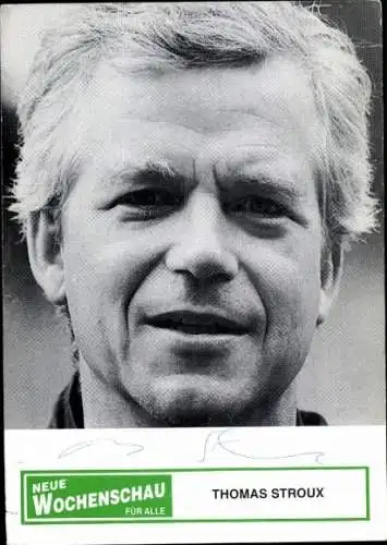 Ak Schauspieler Thomas Stroux, Portrait, Autogramm