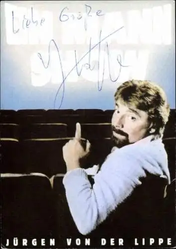 Ak Schauspieler und Sänger Jürgen von der Lippe, Portrait, Autogramm