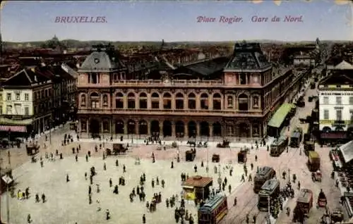 Ak Bruxelles Brüssel, Place Rogier, Nordbahnhof, Straßenbahnen