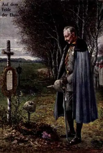 Künstler Ak Kaiser Wilhelm II., Auf dem Felde der Ehre, Soldatengrab, I. WK